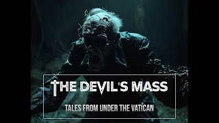 THE DEVILS MASS Tales from under the Vatican [upl. by Nadaba]