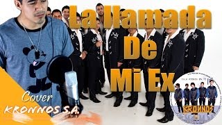 quotLa Llamada De Mi Exquot La Arrolladora Banda el Limón acoustic cover Kronnos SA Jovanny Castillo [upl. by Nelak385]