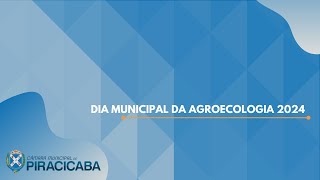 DIA MUNICIPAL DA AGROECOLOGIA 2024 [upl. by Cox]