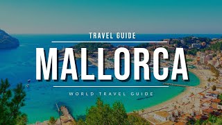 MALLORCA Ultimate Travel Guide 2024  All Towns Beaches amp Attractions  Spain [upl. by Scoles]