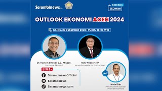 🔴 LIVE OUTLOOK EKONOMI ACEH 2024 [upl. by Chancey649]