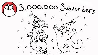 Simons Cat celebrates 3 Million Subscribers Thank you [upl. by Boyer]