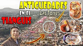 ¡Encuentro ¿VALIOSAS ANTIGUEDADES En el Tianguis de LAS TORRES en Iztapalapa [upl. by Arreyt]