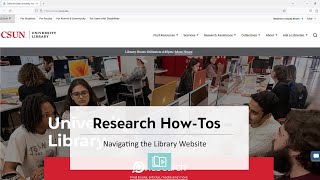 Navigating the CSUN Library Website [upl. by Ettenig]