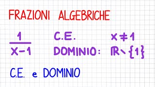 FRAZIONI ALGEBRICHE  CE e dominio  FA10 [upl. by Aubert]