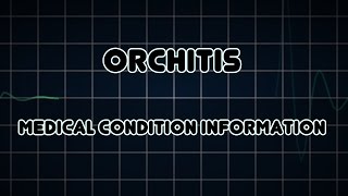 Orchitis Medical Condition [upl. by Edelman]