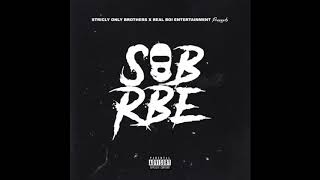 SOB X RBE  Bust Down Official Audio [upl. by Fauver]