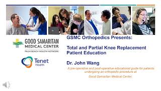 Dr John Wang  GSMC Knee Replacement Education  2nd Edition [upl. by Ominoreg]