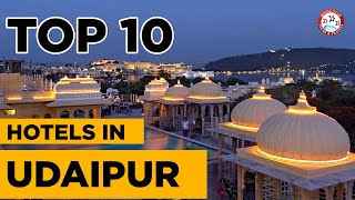 Top 10 Hotels in Udaipur Rajasthan  Best Luxury Hotel amp Resort To Stay In Udaipur  TravelDham [upl. by Appel407]