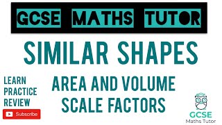 Similar Shapes  Area and Volume Scale Factors  GCSE Maths Tutor [upl. by Rabma]