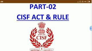 CISF ACT and Rule Part02 for HCASISIACCISF LDCE Exam for all in Hindi competitive exam [upl. by Nytsrik]