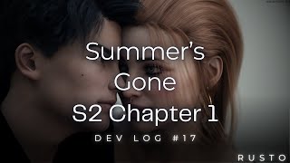 Summers Gone  S2  Chapter 1 DEV LOG 17 [upl. by Socha]