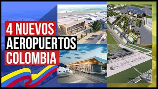 4 Nuevos y Modernos Aeropuertos que se Construirán en Colombia [upl. by Malinda360]