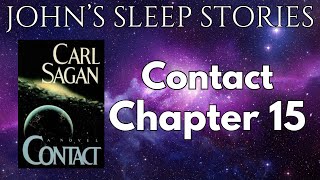 Sleep Story  Carl Sagans Contact Chapter 15  Johns Sleep Stories [upl. by Corina]