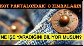 HEP GÖRDÜK AMA NE İŞE YARADIĞINI BİLMEDİKKOT PANTOLONLARDAKİ ZIMBALAR [upl. by Nairde]