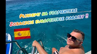 Formentera nazywana Karaibami Europy  VIP rejs z Ibizy [upl. by Nylirac]