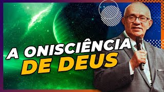 A ONISCIÊNCIA DE DEUS  PR GEZIEL GOMES [upl. by Calloway]