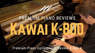 🎹﻿ Kawai K800 The Upright Piano EVERYONE is Talking About ﻿🎹 [upl. by Airolg791]