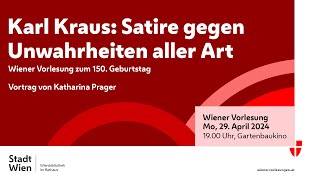 Wiener Vorlesung 2942024 Karl Kraus Satire gegen Unwahrheiten aller Art [upl. by Dibrin]