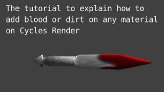 Blender Tutorial 3D How to add blood or dirt on any material on Cycles Render [upl. by Wilson334]