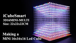 iCubeSmart 16x16x16 Led Cube 3D16MINI Installation Process Video [upl. by Ebonee785]