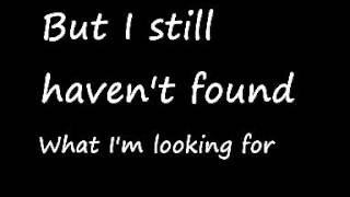 U2I Still Havent Found What Im Looking For Lyrics [upl. by Ahsekyw]