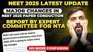 NTA Expert Committe Report on NEET 2025 Paper  NTA Latest update NEET 2025  NEET Latest News 2025 [upl. by Ikey]