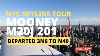 My brothers first NYC Skyline Tour in my Mooney M20J 201 [upl. by Lurlene]