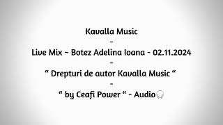 Kavalla Music  Live Mix  Botez Adelina Ioana  303 [upl. by Notsniw185]