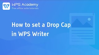 WPS Academy 164 Word How to set a Drop Cap in WPS Writer [upl. by Newnorb]