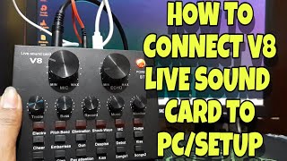 HOW TO CONNECT V8 SOUND CARD TO PCSETUP  JULIE JAZMIN [upl. by Kama]