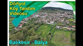 Balıkesir Balya ÇarmıkDörtyol Köyü Köy Tanıtım Videosu [upl. by Sefton]