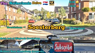 The Netherlands Drive 4K SOESTERBERG 🇳🇱 Lovely place nice Airforce Base  meseum Return Home [upl. by Errick616]