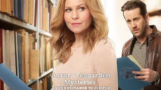 Aurora Teagarden Mysteries An Inheritance to Die For 2019 Hallmark Film  Review [upl. by Cedell]