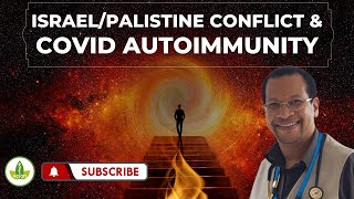 Understanding the IsraelPalestine Conflict through COVID19 Autoimmunity [upl. by Suoivatra]