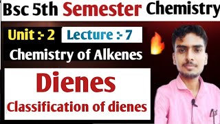 Dienesclassification of dienesDienes definition and classificationBsc 5th semester chemistry [upl. by Alaunnoif]