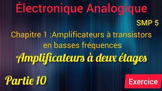 Électronique analogique SMP S5  Amplificateurs à deux étages  exercice TD FSSM [upl. by Blanche]