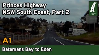 Driving the NSW South Coast – Batemans Bay to Eden via Moruya Narooma Bega – Princes Highway [upl. by Patrizio]