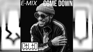 Come Down  Anderson Paak Remix [upl. by Bowne]