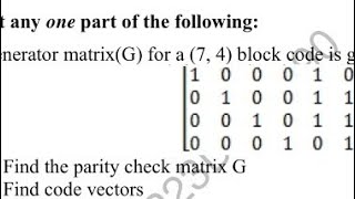 Linear block Code  solution of previous year paper  ITC  Parity check matrix H  Code vectors [upl. by Adnuhs982]