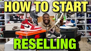 HOW TO START RESELLING SNEAKERS ULTIMATE GUIDE [upl. by Annam821]