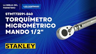 reseña Torquímetro Micrométrico stanley mando 12quot 60340Nm 5162581PiesLb  STMT73591840 [upl. by Soni]