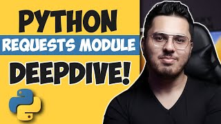 Requests Module in Python Deepdive [upl. by Amsirak]