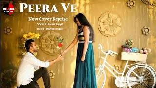 Peera Ve Peera Talha Liaqat  Cover  2024  Reprise Version [upl. by Joana]