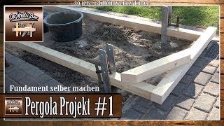 ✅Garten Pergola selber bauen  Punktfundamente setzen  Punktfundamente einbetonieren 1 [upl. by Aikkin]