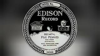 quotFive Penniesquot  Phil Napoleon and His Orchestra 1927 Edison Diamond Disc Record Transfer HOT 🔥 [upl. by Blumenfeld]