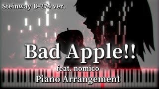 【東方ピアノTouhou Piano】Bad Apple featnomico Steinway D274 ver [upl. by Ynaiffit587]