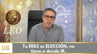 LEO Tu ERES su ELECCIÓN no tiene a donde IR Prepárate para esta VISITA INESPERADA CUIDATE [upl. by Dygal]