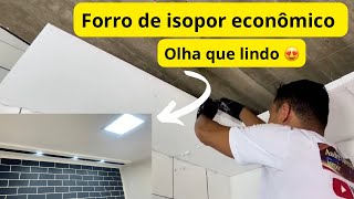 Instalação Perfeita de Forro de Isopor sem Gastar Muito [upl. by Suravart]