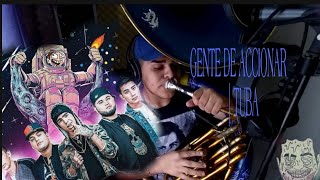 GENTE DE ACCIONAR cover TUBA King jr [upl. by Valtin]